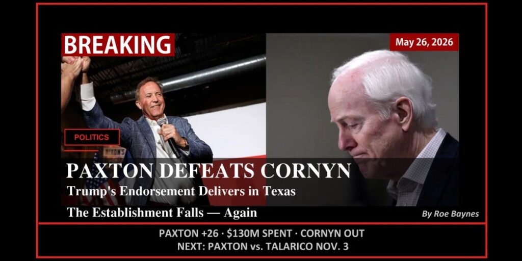 Ken Paxton defeats John Cornyn Texas Senate Republican runoff May 26 2026