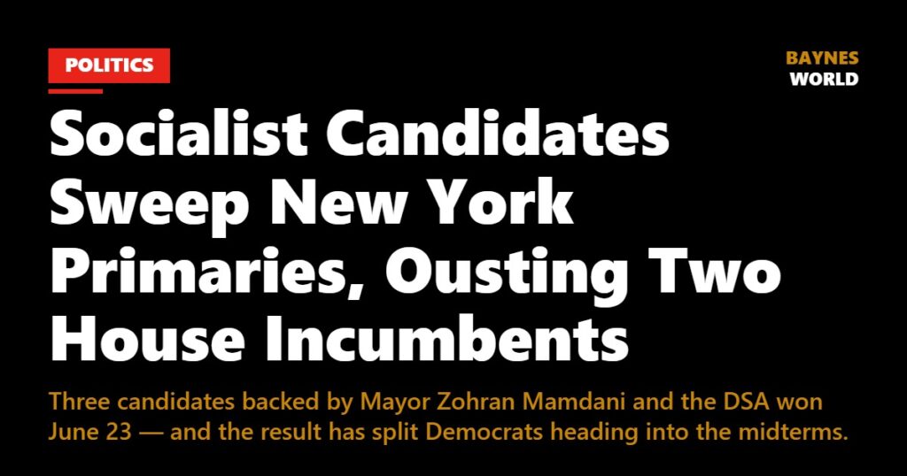 Headline graphic reading Socialist Sweep in New York over a black Baynes World Politics banner
